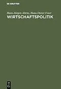E-Book (pdf) Wirtschaftspolitik von Hans-Jürgen Ahrns, Hans-Dieter Feser