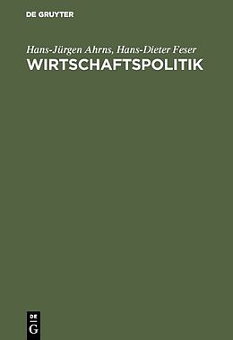 E-Book (pdf) Wirtschaftspolitik von Hans-Jürgen Ahrns, Hans-Dieter Feser