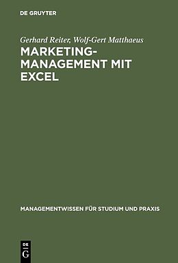 E-Book (pdf) Marketing-Management mit EXCEL von Gerhard Reiter, Wolf-Gert Matthaeus