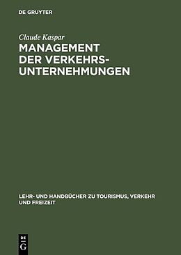 E-Book (pdf) Management der Verkehrsunternehmungen von Claude Kaspar