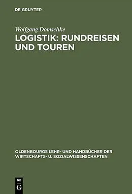 E-Book (pdf) Logistik: Rundreisen und Touren von Wolfgang Domschke