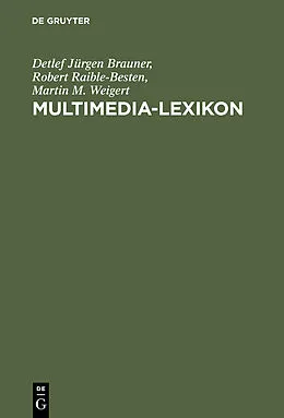 E-Book (pdf) Multimedia-Lexikon von Detlef Jürgen Brauner, Robert Raible-Besten, Martin M. Weigert