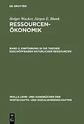 E-Book (pdf) Einführung in die Theorie erschöpfbarer natürlicher Ressourcen von Holger Wacker, Jürgen Blank