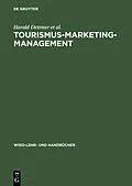 PDF Tourismus-Marketing-Management von Harald Dettmer, Thomas Hausmann, Ingomar Kloss