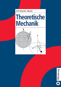 E-Book (pdf) Theoretische Mechanik von Herbert R. Petry, Bernard Christiaan Metsch