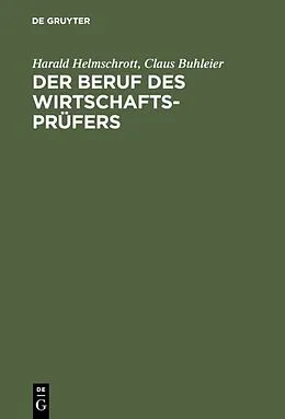 PDF Der Beruf des Wirtschaftsprüfers von Harald Helmschrott, Claus Buhleier