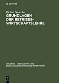E-Book (pdf) Grundlagen der Betriebswirtschaftslehre von Michael Bernecker