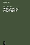 PDF Wirtschaftsprivatrecht von Hans-Peter Fries