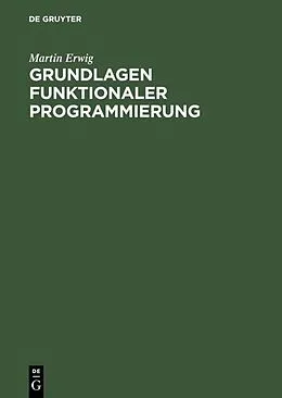 E-Book (pdf) Grundlagen funktionaler Programmierung von Martin Erwig