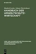 E-Book (pdf) Handbuch der Umweltschutzwirtschaft von Manfred Lemke, Johann Wackerbauer