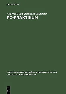 PDF PC-Praktikum von Andreas Guba, Bernhard Ostheimer