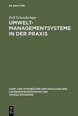 E-Book (pdf) Umweltmanagementsysteme in der Praxis von Rolf Schwaderlapp
