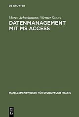 E-Book (pdf) Datenmanagement mit MS ACCESS von Marco Schuchmann, Werner Sanns