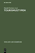 E-Book (pdf) Tourismustypen von Harald Dettmer, Elisabeth Glück, Thomas Hausmann
