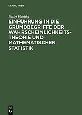 E-Book (pdf) Einführung in die Grundbegriffe der Wahrscheinlichkeitstheorie und mathematischen Statistik von Detlef Plachky