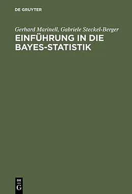 E-Book (pdf) Einführung in die Bayes-Statistik von Gerhard Marinell, Gabriele Steckel-Berger