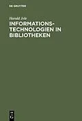 E-Book (pdf) Informationstechnologien in Bibliotheken von Harald Jele