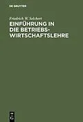 E-Book (pdf) Einführung in die Betriebswirtschaftslehre von Friedrich W. Selchert