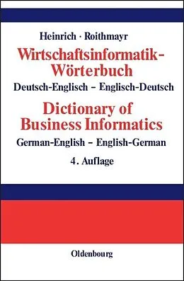 PDF Wirtschaftsinformatik-Wörterbuch - Dictionary of Economic Informatics von Lutz J. Heinrich, Friedrich Roithmayr