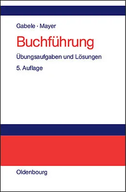 E-Book (pdf) Buchführung von Eduard Gabele, Horst Mayer