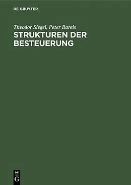 E-Book (pdf) Strukturen der Besteuerung von Theodor Siegel, Peter Bareis