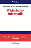 E-Book (pdf) Wirtschaftsinformatik von Peter Baeumle-Courth, Stefan Nieland, Hinrich Schröder