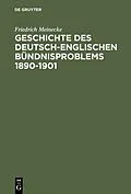 PDF Geschichte des deutsch-englischen Bündnisproblems 18901901 von Friedrich Meinecke