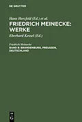 E-Book (pdf) Friedrich Meinecke: Werke / Brandenburg, Preußen, Deutschland von Friedrich Meinecke