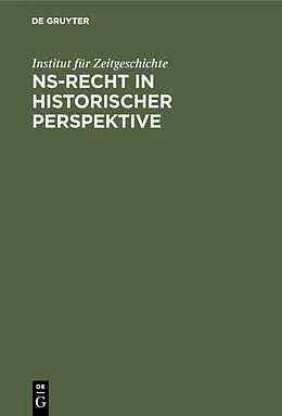 E-Book (pdf) NS-Recht in historischer Perspektive von Institut für Zeitgeschichte