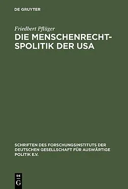 PDF Die Menschenrechtspolitik der USA von Friedbert Pflüger