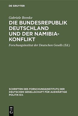 E-Book (pdf) Die Bundesrepublik Deutschland und der Namibia-Konflikt von Gabriele Brenke