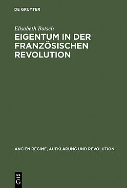 E-Book (pdf) Eigentum in der Französischen Revolution von Elisabeth Botsch