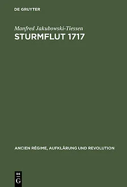 E-Book (pdf) Sturmflut 1717 von Manfred Jakubowski-Tiessen