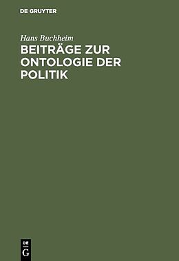 E-Book (pdf) Beiträge zur Ontologie der Politik von Hans Buchheim