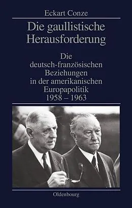 E-Book (pdf) Die gaullistische Herausforderung von Eckart Conze