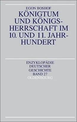 PDF Königtum und Königsherrschaft im 10. und 11. Jahrhundert von Egon Boshof
