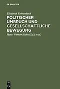 E-Book (pdf) Politischer Umbruch und gesellschaftliche Bewegung von Elisabeth Fehrenbach