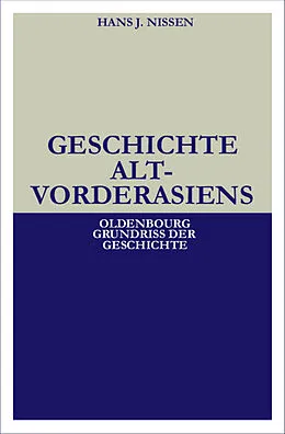 PDF Geschichte Altvorderasiens von Hans J. Nissen