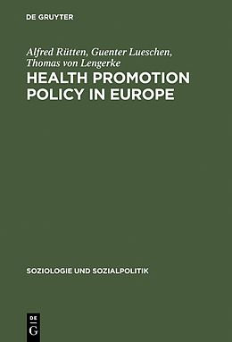 eBook (pdf) Health Promotion Policy in Europe de Alfred Rütten, Guenter Lueschen, Thomas von Lengerke