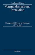 PDF Vormundschaft und Protektion von Andreas Schulz