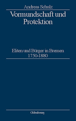 E-Book (pdf) Vormundschaft und Protektion von Andreas Schulz