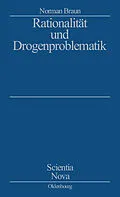 PDF Rationalität und Drogenproblematik von Norman Braun