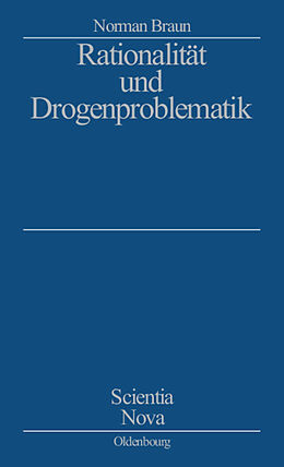 E-Book (pdf) Rationalität und Drogenproblematik von Norman Braun