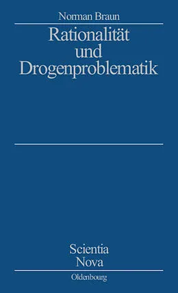 PDF Rationalität und Drogenproblematik von Norman Braun