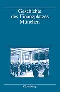 E-Book (pdf) Geschichte des Finanzplatzes München von Markus Denzel, Albert Fischer, Rainer Gömmel