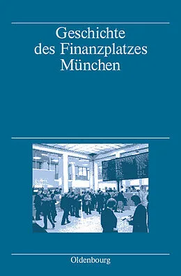 E-Book (pdf) Geschichte des Finanzplatzes München von Markus Denzel, Albert Fischer, Rainer Gömmel