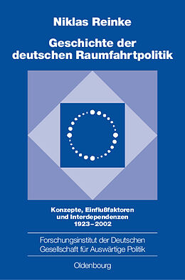 E-Book (pdf) Geschichte der deutschen Raumfahrtpolitik von Niklas Reinke