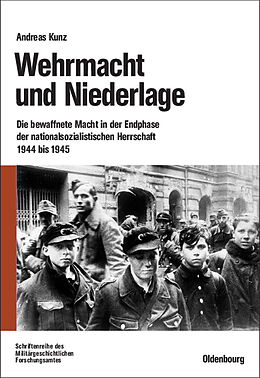 E-Book (pdf) Wehrmacht und Niederlage von Andreas Kunz