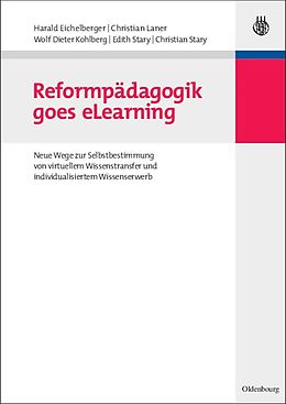 E-Book (pdf) Reformpädagogik goes eLearning von Harald Eichelberger, Christian Laner, Wolf Dieter Kohlberg