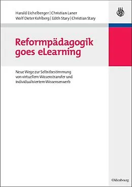 E-Book (pdf) Reformpädagogik goes eLearning von Harald Eichelberger, Christian Laner, Wolf Dieter Kohlberg
